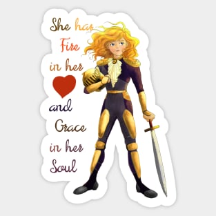 She has fire in her heart and grace in her soul Sticker